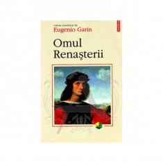 Eugenio Garin - Omul Renasterii foto