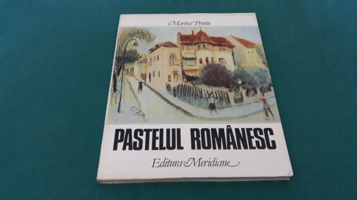 PASTELUL ROM&Acirc;NESC / MARINA PREUTU/ 1984 *