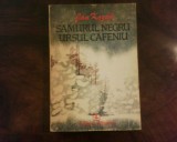 Jan Kozak Samurul negru. Ursul cafeniu (vanatoare), Alta editura