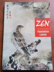 Zen : transmisia luminii foto