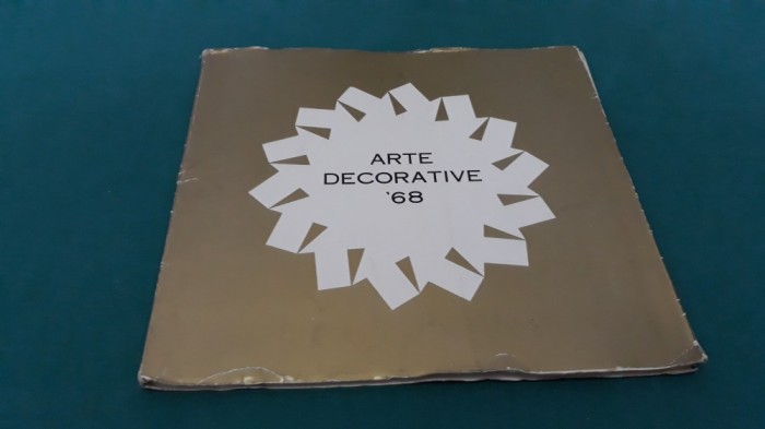 ARTE DECORATIVE /ALBUM EXPOZIȚIE/1968 * 7