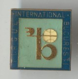 1972 TARG INTERNATIONAL BUCURESTI TIB - Insigna RSR varianta culoare