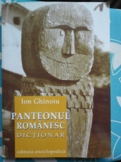 Panteonul romanesc-dictionar-Ion Ghinoiu-ed.Enciclopedica 2001 foto