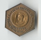 Al XI lea Simpozion national de NUMISMATICA - SLATINA - Insigna SNR Rara