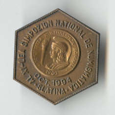 Al XI lea Simpozion national de NUMISMATICA - SLATINA - Insigna SNR Rara