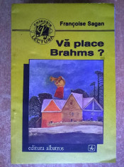 Francois Sagan ? Va place Brahms? foto