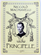 PRINCIPELE de NICCOLO MACHIAVELLI , 2014 foto