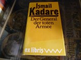Ismail Kadare - Der General der toten Armee