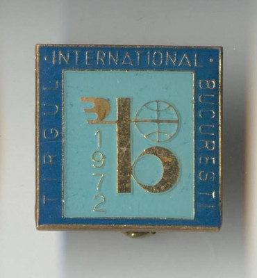 1972 TARG INTERNATIONAL BUCURESTI TIB - Insigna RSR foto