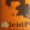 myh 416s - Vicente Soto - Alcidia si dragostea mea - ed 1970