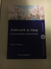 Judecata ?i timp. fenomenologia judicativului, Viorel Cernica foto