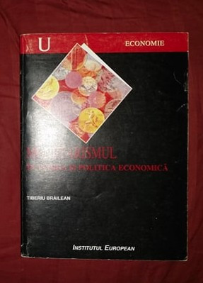 Monetarismul in teoria si politica economica / Tiberiu Brailean foto