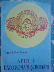 Sfintii daco-romani si romani-Mircea Pacurariu-ed.Moldovei si Bucovinei 1994 foto