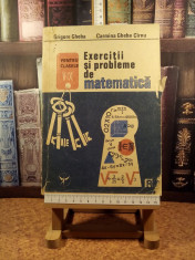 Grigore Gheba - Exercitii si probleme de matematica pentru clasele V-IX &amp;quot;A5168&amp;quot; foto