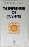 GHEORGHE ISTRATE - DESPARTIREA DE CUVINTE (VERSURI, editia princeps - 1988)