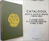 Catalogul selectiv al colectiei de arheologie a Muzeului Brailei,Braila,1976