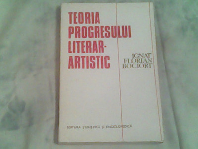 Teoria progresului literar-artistic-Ignat Florian Bociort foto