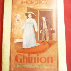 Anton Cehov - Ghinion - Schite Umoristice Ed.Universul 146 pag