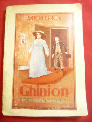 Anton Cehov - Ghinion - Schite Umoristice Ed.Universul 146 pag foto