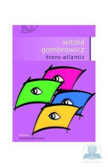 Trans-Atlantic - Witold Gombrowicz foto