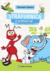 Strafurnica ?i prietenii tai. Manual de dic?ie pentru copii intre 3 ?i 12 ani foto