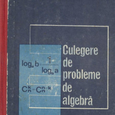 Culegere de probleme de algebra pentru licee