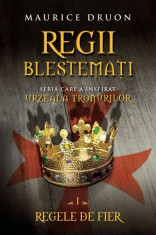 Regii blestemati. Regele de fier (vol. I) foto