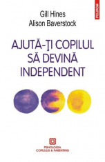 Ajuta-ti copilul sa devina independent. Parentingul la virsta propriului drum in viata foto