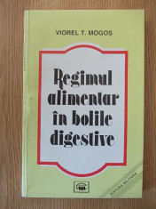 REGIMUL ALIMENTAR IN BOLILE DIGESTIVE- VIOREL MOGOS foto