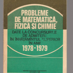 (C8134) PROBLEME MATEMATICA, FIZICA SI CHIMIE DATE LA CONCURSURILE DE ADMITERE