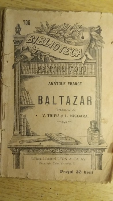myh 61 35 - Biblioteca ptr toti - 708 - Baltazar - Anatole France