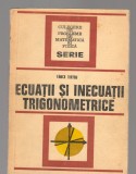 (C8131) ECUATII SI INECUATII TRIGONOMETRICE DE FANICA TURTOIU