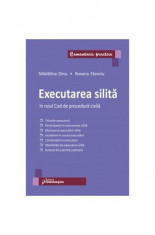 Executarea silita in noul Cod de procedura civila foto