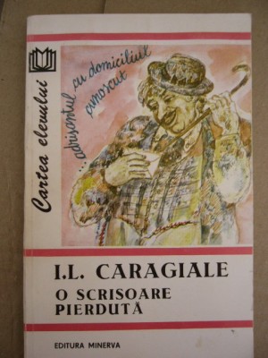 myh 527s - O SCRISOARE PIERDUTA - IL CARAGIALE - ED 1995 foto