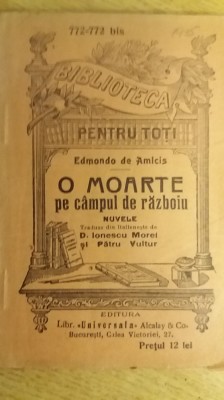 myh 61 36 - Biblioteca ptr toti - 772 - 772 bis - O moarte pe campul de razboiu - De Amicis foto