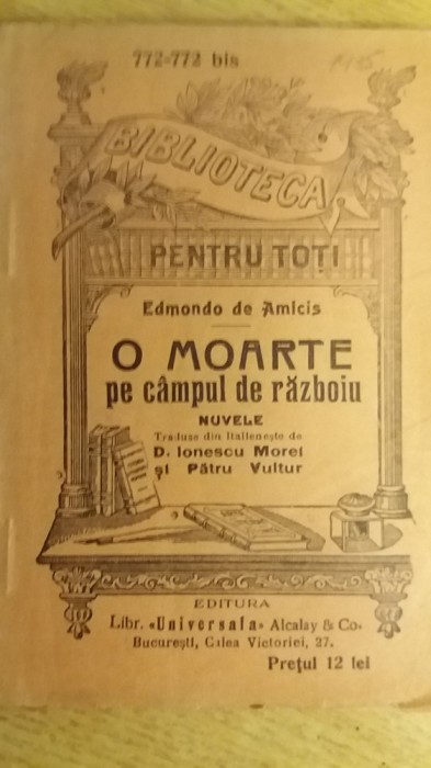 myh 61 36 - Biblioteca ptr toti - 772 - 772 bis - O moarte pe campul de razboiu - De Amicis