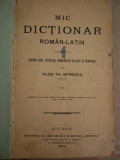 RWX 19 - MIC DICTIONAR ROMAN LATIN - FILON MITRESCU - EDITIE 1899