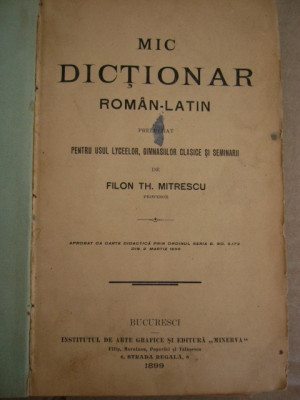 RWX 19 - MIC DICTIONAR ROMAN LATIN - FILON MITRESCU - EDITIE 1899 foto