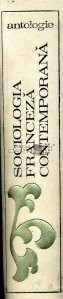 I. Aluas (ant. ) -Sociologia franceză contemp. Teorie, metodol., tehnici, ramuri