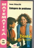Teste pentru fiecare. Probleme de matematica pentru clasele a VII-a si a VIII-a