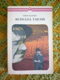 myh 526s - BUDULEA TAICHII - IOAN SLAVICI - ED 1973