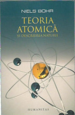 AS - BOHR NIELS - TEORIA ATOMICA SI DESCRIEREA NATURII foto