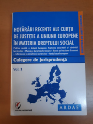 Hotăr&amp;acirc;ri recente ale Curții de Justiție a Uniunii Europene &amp;icirc;n dreptul social 010 foto