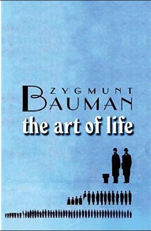 The art of life / Zygmunt Bauman The art of life / Zygmunt Bauman