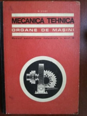 Mecanica tehnica. Organe de masini: Manual pentru licee industriale-anul III - N. Stere foto