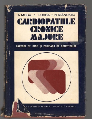 (C8107) CARDIOPATIILE CRONICE MAJORE DE A. MOGA, ORHA, STANCIOIU foto