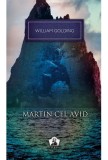 William Golding - Martin cel avid