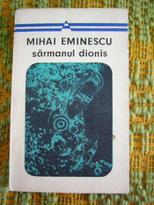 myh 526s - SARMANUL DIONIS - MIHAI EMINESCU - ED 1970 foto