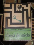 myh 535s - CHEIA DE STICLA - DASHIELL HAMMETT