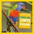 Prima mea carte despre pasari Prima mea carte despre pasari